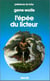 Epee du licteur - troisieme volume du livre du nouveau soleil