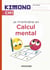 Kimono : Cahier de calcul mental : CM1