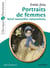 Portraits de femmes - 9 nouvelles naturalistes