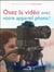 Osez la vidéo avec votre appareil photo !