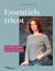 Essentiels tricot - 12 modèles femme pour toute l'annee