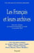 Les Français et leurs archives - actes du colloque au Conseil économique et social, 5 novembre 2001