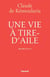 Une vie à tire-d'aile