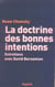La doctrine des bonnes intentions - entretiens avec david barsamian