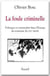 La foule criminelle - politique et criminalité dans l'europe du tournant du xix siècle