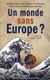 Un monde sans europe ?