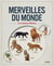 Merveilles du monde en 45 planches illustrées