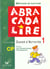 ABRACADALIRE : cahier d'activites t.1 - cp