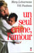 Un seul crime, l'amour