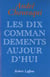 Les dix commandements aujourd'hui dix paroles pour reconcilier l'homme avec l'humain