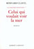La grande patience Tome 2 - celui qui voulait voir la mer