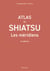 Atlas du shiatsu : Les méridiens (3e édition)