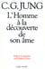 L'Homme à la découverte de son âme