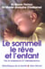 Le sommeil, le rêve et l'enfant (édition 2002)
