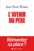 L'avenir du père - réinventer sa place ?