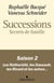 Successions Tome 2 : Secrets de famille