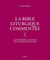 La Bible liturgique commentée