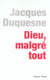 Dieu, malgré tout