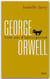 George orwell - 100 ans d'anticipation