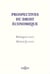 Prospectives du droit économique - dialogues avec Michel Jeantin