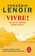 Vivre ! dans un monde imprévisible