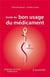 Guide du bon usage du médicament (2e édition)