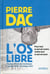 L'os libre - pour tout ce qui est contre, contre tout ce qui est pour