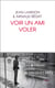 Voir un ami voler