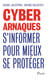 Cyber arnaques - s'informer pour mieux se protéger