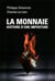La monnaie histoire d'une imposture