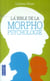 La Bible De La Morphopsychologie