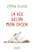 La vie selon mon chien