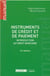 Instruments de crédit et de paiement