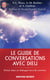 Le guide de conversations avec Dieu