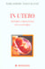 In utero - mythes croyances et cultures