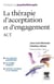 La thérapie d'acceptation et d'engagement
