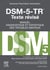 DSM-5-TR manuel diagnostique et statistique des troubles mentaux, texte révisé (5e édition)