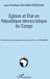 Eglises et Etat en République démocratique du Congo - fondements juridiques et jurisprudence (1876-2006)