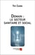 Demain : le secteur sanitaire et social - quel avenir pour le secteur sanitaire, social et medico-so
