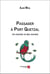 Passager à port quetzal : Un chantier et des mortels