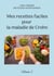 Mes recettes faciles pour la maladie de Crohn Tome 1