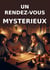 Un rendez-vous mystérieux