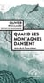 Quand les montagnes dansent : récits de la terre intime