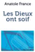 Les dieux ont soif