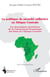 La politique de sécurité collective en Afrique centrale : les dynamiques sécuritaires de la Communauté Econominque des Etats de l'Afrique centrale