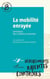 La mobilité enrayée : Sémiotique des circulations contrariées
