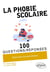 100 questions/réponses : la phobie scolaire en 100 questions/réponses