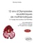 12 ans d'olympiades académiques de mathématiques : A lusage des lycéens de Première (2e édition)
