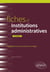Fiches d'institutions administratives