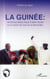 La Guinée : de Ahmed Sékou Touré à Alpha Condé ou le chemin de la crois de la démocratie